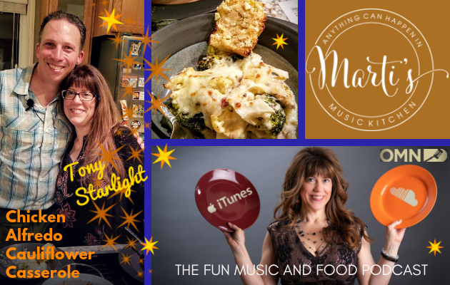 Tony Starlight Cooks Chicken Alfredo Cauliflower Casserole With Marti Mendenhall Episode 9 Of Marti S Music Kitchen